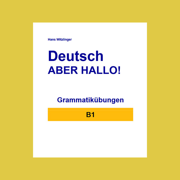 دانلود کتاب Deutsch aber Hallo-GrammatikÜbungen B1
